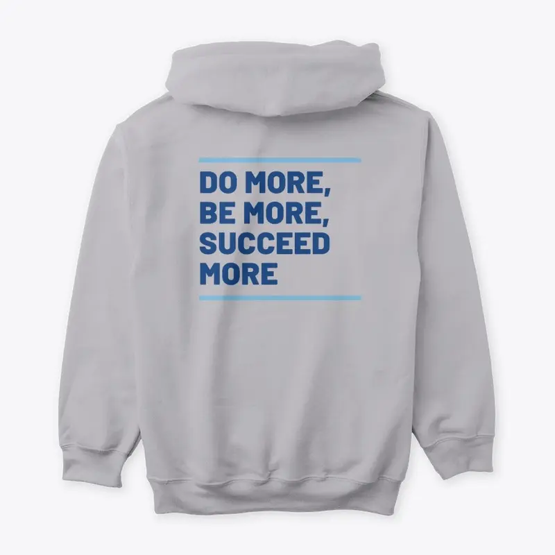 Do More, Be More, Succeed More Design