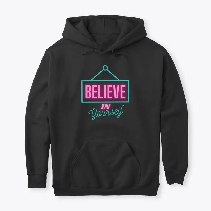 Believe In Yourself Design